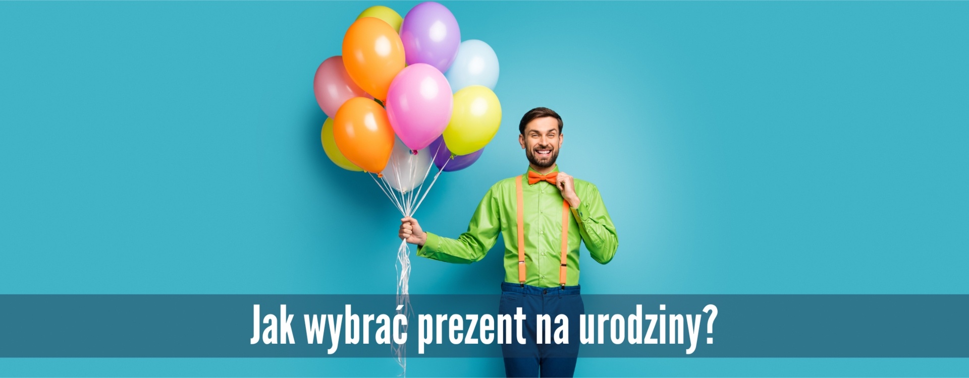 Jak wybrać prezent na urodziny?