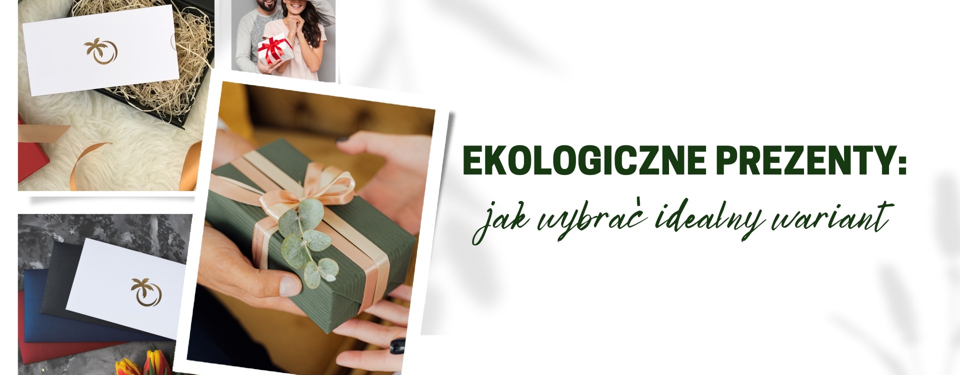 Ekologiczne prezenty: jak wybrać idealny wariant