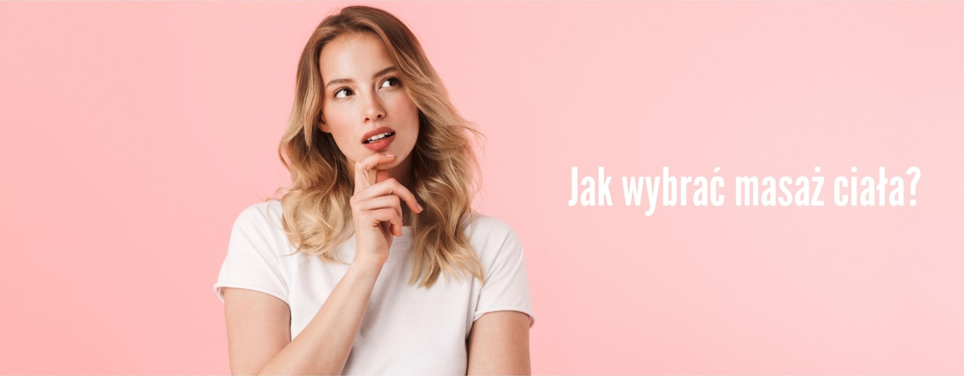 Jak wybrać masaż ciała?