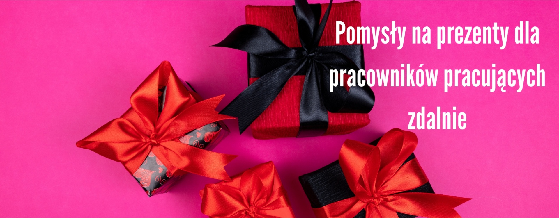 Pomysły na prezenty dla pracowników pracujących zdalnie
