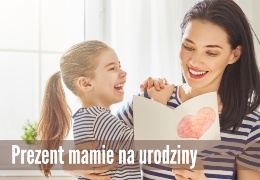 Co kupić mamie na urodziny? Ponad 10 pomysłów na każdą kieszeń